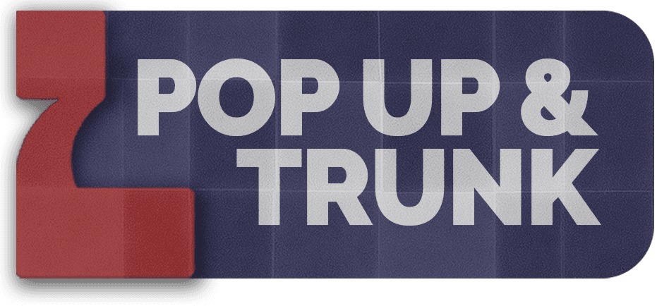 Pop Up & Trunk