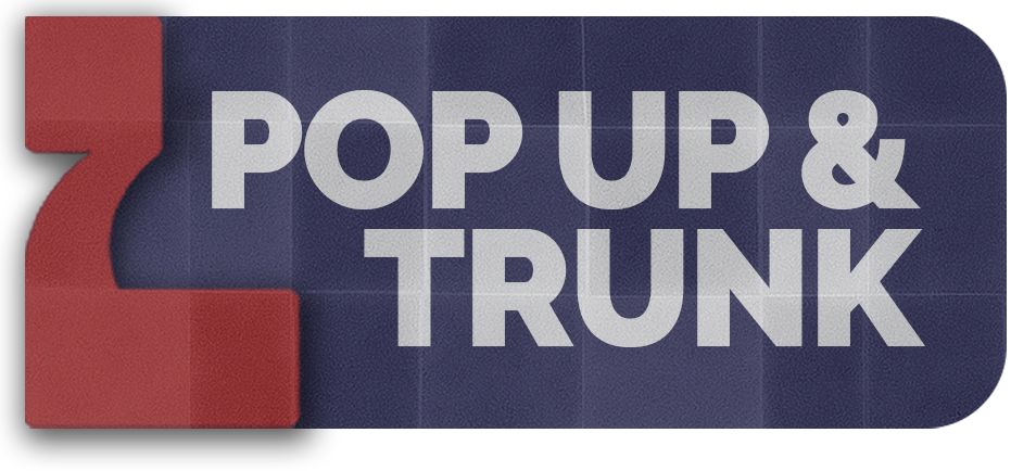 Pop Up & Trunk